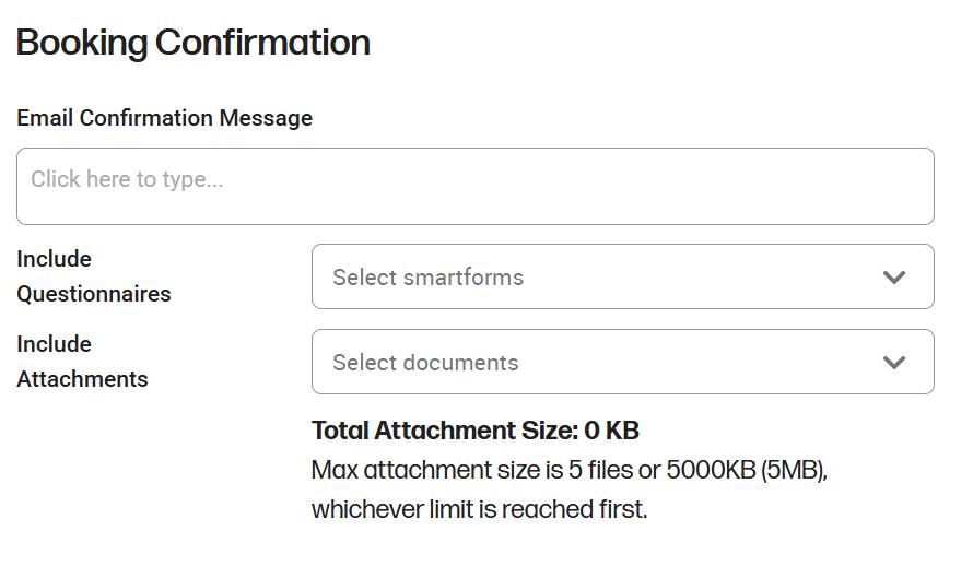 How to configure the confirmation email message that goes out when a patient books an appointment. How to add document and intake form attachments to my confirmation email that goes out when a patient books an appointment.   Shows the confirmation email intake form, smart form, and document attachment properties in the create new event type panel or edit event type panel. 